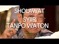 Download Lagu SHOLAWAT SYIIR TANPO WATON / SHOLAWAT GUSDUR + LIRIK