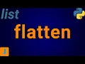 How To Flatten A List In Python