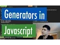 Generators in Javascript - What they are and how they work