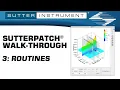 SutterPatch Walk-Through Routines