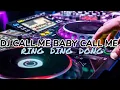 DJ CALL ME BABY CALL ME | DJ RING DING DONG WAN GOMBEL ___----FYP TIKTOK VIRAL TRENDING SOUNDS