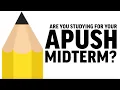 APUSH Midterm Review in 15 Minutes