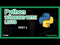 Python Working With Lists PY-004 Part 4