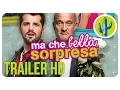 Video di Ma che bella sorpresa - Trailer Ufficiale (Claudio Bisio e Frank Matano)
