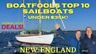 BoatFools Sailing Top 10 SAILBOATS Under $35k In New England! Spring 2025