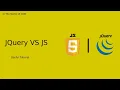 JQuery VS JS Useful Tutorial