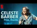 Celeste Barber Fine Thanks Stand Up Trailer