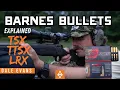 Barnes Bullet Families Explained TSX vs TTSX vs LRX - What Hunters Need to Know