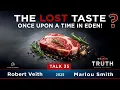 Download Lagu 35. WIT - The Lost Taste? Once Upon a Time In Eden! by Robert Veith \u0026 Marlou Smith