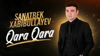 Sanatbek Xabibullayev — Qara Qara | Yangi Tarona 2026 ❤️‍🔥 #qoshiq #uzb 