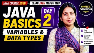 Java Basics Day 2 Variables Data Types in Java Complete Explanation with Examples 2026