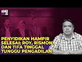 Download Lagu PENYIDIKAN HAMPIR SELESAI; ROY, RISMON, DAN TIFA TINGGAL TUNGGU PENGADILAN I Logika Ade Armando