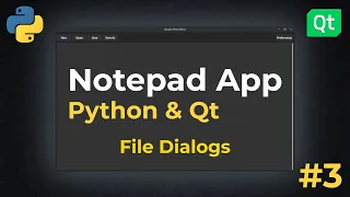 File Dialogs Notepad App w Python Qt 2022 EP3