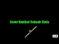Download Lagu COVER HAKIKAT SEBUAH CINTA