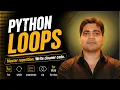 Master Python Loops in One for-else while-else Enumerate Zip Break Continue Pass More
