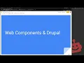 Web Components and Drupal