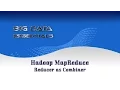002 Hadoop MapReduce - Reducer as Combiner