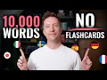 How to Learn 10 000 Words FAST Without Flashcards