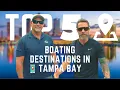 Top 5 Boating Destinations in Tampa Bay