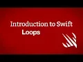 Introduction to Swift Loops