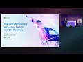 Resiliency and recovery with Azure Backup and Site Recovery BRK146