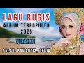 Download Lagu Lagu Bugis Terbaik Sepanjang Masa | Kumpulan Lagu Sedih \u0026 Cinta Bugis