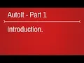 Autoit Introduction - part 1