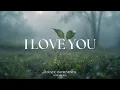 Download Lagu I LOVE YOU  - Relaxing Guitar for Stress Relief, work and study | REMEMBERED MP3