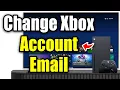 How To Change Your Xbox Account Email 2026