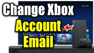 How To Change Your Xbox Account Email 2026