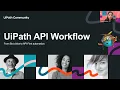 API-First Automation A Hands-on with UiPath API Workflows