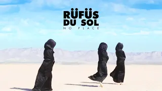 Download RÜFÜS DU SOL ●● No Place [Official Audio] MP3