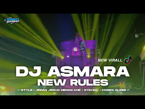 Download MP3 DJ NEW RULES X ASMARA JEDAG JEDUG SLOW FULL BASS • BONGOBARBAR