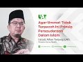 Lagu PRINSIP PERSAUDARAAN DALAM ISLAM | Ustadz Alfian Tanjung (UAT)