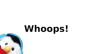 Whoops!