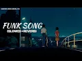 Download Lagu Funk Song (Slowed+Reverb) - Kidjaywest | Talwiinder | Sandeep-Singh-Mehra-755