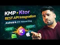 KMP Ktor REST API Integration Build Production Ready Networking Android iOS