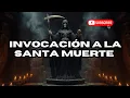 Invocation to Santa Muerte Santa Muerte Mex