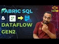 Master Fabric SQL Database with Dataflow Gen2 Step-by-Step Guide