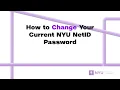 How to Change Your Current NYU NetID Password