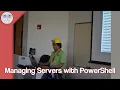 Managing Servers with PowerShell
