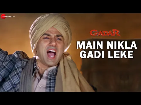 Download MP3 Gadar - Main Nikla Gaddi Leke - Full Song Video | Sunny Deol - Ameesha Patel - HD