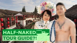 Half-Naked Tour Guide?! 😳 Zhujiajiao Water Town | One World in Shanghai
