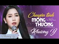 Download Lagu Chuyện Tình Mộng Thường (Trần Thiện Thanh) - Phương Ý | Tình thiên thu của Nguyễn Thị Mộng Thường