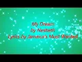 My Dream - Nesbeth (Lyrics!!)