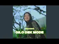 Download Lagu Gilo Dek Mode