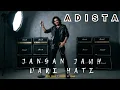 Adista – Jangan Jauh dari Hati ( Videoklip )| ROCK COVER by DISTORSI ID