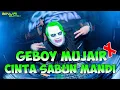 Download Lagu DJ GEBOY MUJAIR X CINTA SABUN MANDI FULL BASS 2024 !! SPECIAL SONG FOR YOUU !!! MIXTAPE BOXING !!!