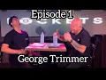 Download Lagu Episode 1 - GEORGE TRIMMER (from the George trimmer band)