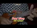 Lagu PERGI HILANG DAN LUPAKAN - REMEMBER OF TODAY || Cover Ukulele Senar 4 By Fikri Ar